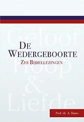 Foto van De wedergeboorte - prof. dr. a baars - ebook (9789087186241)