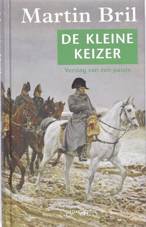 Foto van De kleine keizer - martin bril - ebook (9789044615319)