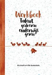 Foto van Werkboek talentgedreven onderwijs geven - elke busschots, els pronk - paperback (9789023258810)