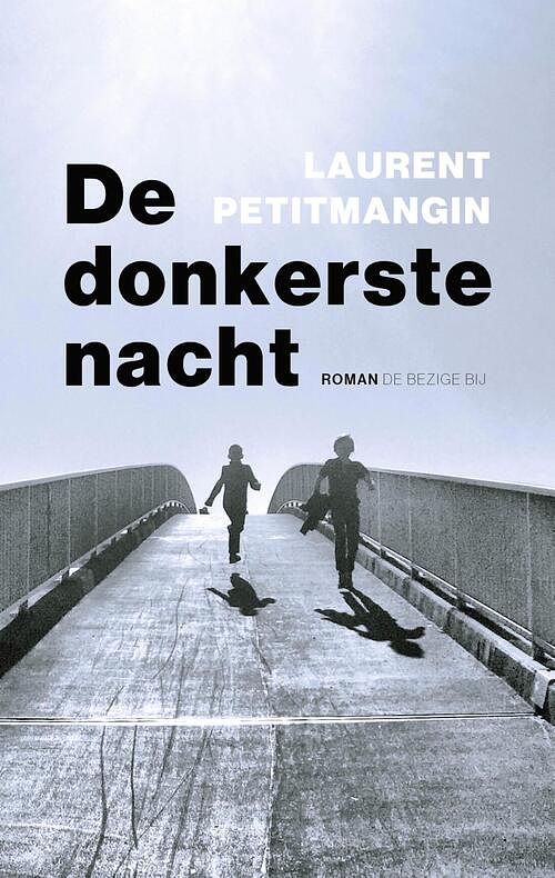 Foto van De donkerste nacht - laurent petitmangin - hardcover (9789403105819)