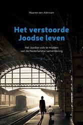 Foto van Het verstoorde joodse leven - maarten den admirant - paperback (9789403683836)