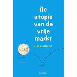 Foto van De utopie van de vrije markt