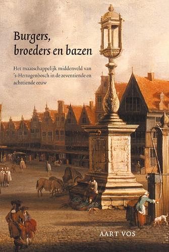 Foto van Burgers, broeders en bazen - a. vos - paperback (9789087040116)