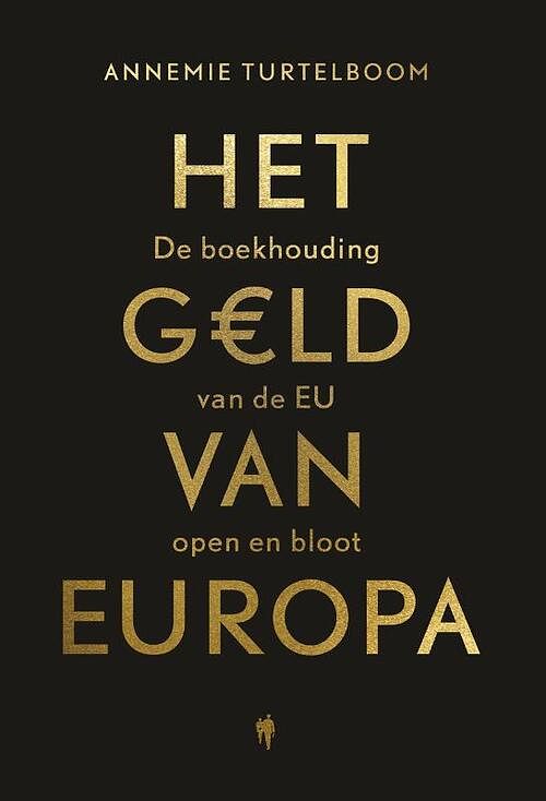 Foto van Het geld van europa - annemie turtelboom - paperback (9789463936620)