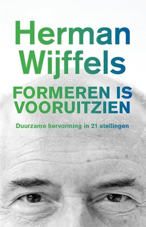 Foto van Formeren is vooruitzien - herman wijffels - ebook (9789020208757)