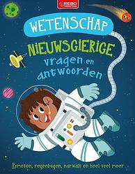 Foto van Wetenschap nieuwsgierige vragen en antwoorden - anne rooney, camilla de la bédoyère, ian graham - hardcover (9789036644204)