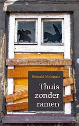 Foto van Thuis zonder ramen - reinald molenaar - ebook (9789462782914)