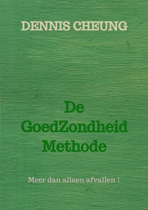 Foto van De goedzondheid methode - dennis cheung - ebook