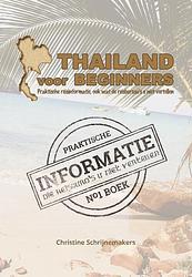Foto van Thailand voor beginners - christine schrijnemakers - paperback (9789491164019)
