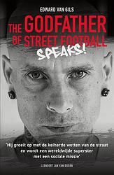 Foto van Edward van gils. the godfather of street football speaks! - leendert jan van doorn - ebook (9789083180212)