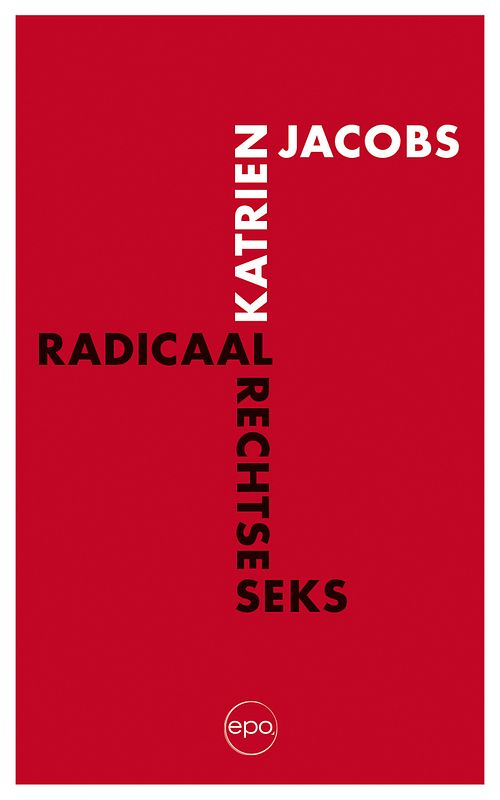 Foto van Radicaal-rechtse seks - katrien jacobs - ebook (9789462672789)