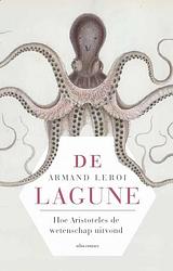 Foto van De lagune - armand marie leroi - ebook (9789045027272)