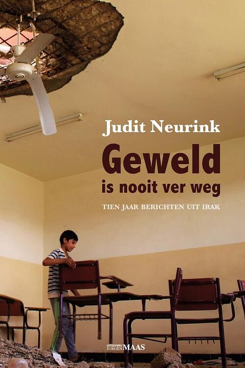 Foto van Geweld is nooit ver weg - judit neurink - ebook (9789491921773)