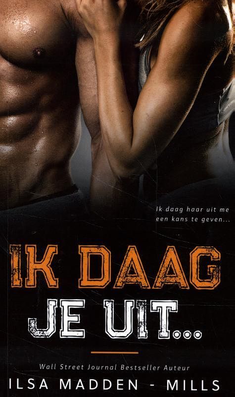 Foto van Ik daag je uit - ilsa madden-mills - paperback (9789492507327)