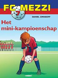 Foto van Fc mezzi 7 - het mini-kampioenschap - daniel zimakoff - ebook