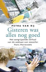 Foto van Gisteren was alles nog goed - petra van rij - ebook (9789046812228)