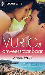 Foto van Vurig & onweerstaanbaar - annie west - ebook