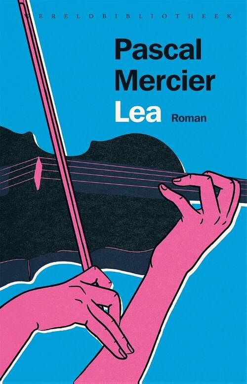 Foto van Lea - pascal mercier - hardcover (9789028453364)