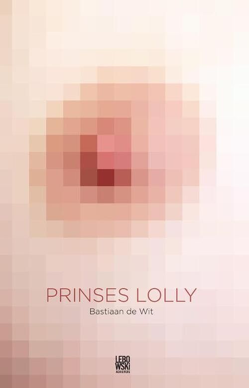 Foto van Prinses lolly - bastiaan de wit - ebook (9789048815906)