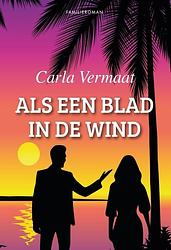 Foto van Als een blad in de wind - carla vermaat - ebook