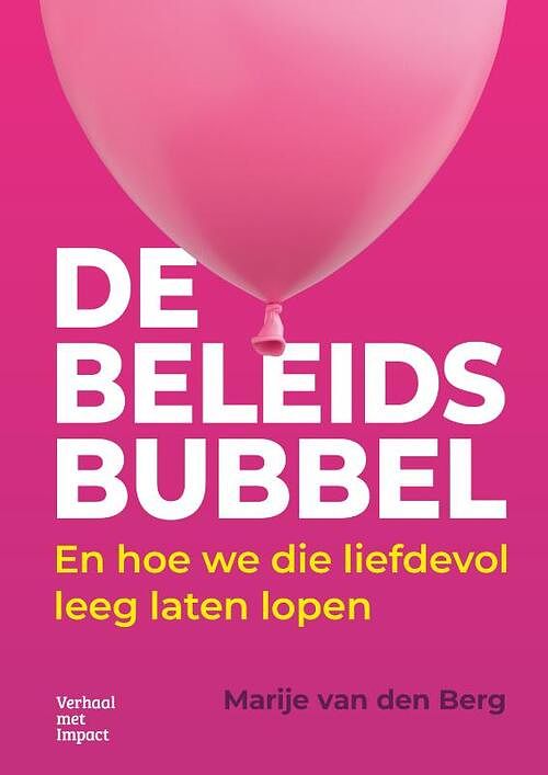 Foto van De beleidsbubbel - marije van den berg - paperback (9789083288215)