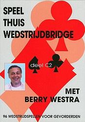 Foto van Speel thuis wedstrijdbridge c2 - b. westra - paperback (9789074950510)