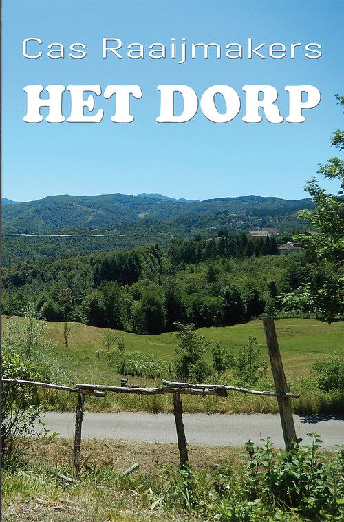 Foto van Het dorp - cas raaijmakers - ebook (9789462664395)