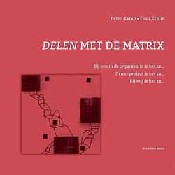 Foto van Delen met de matrix - peter camp - paperback (9789464804416)