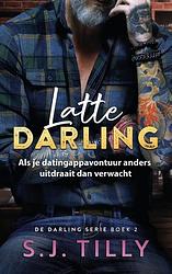 Foto van Latte darling - s.j. tilly - paperback (9789464403855)