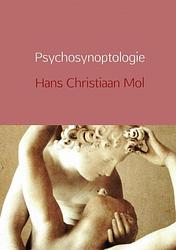 Foto van Psychosynoptologie - hans christiaan mol - paperback (9789402156089)
