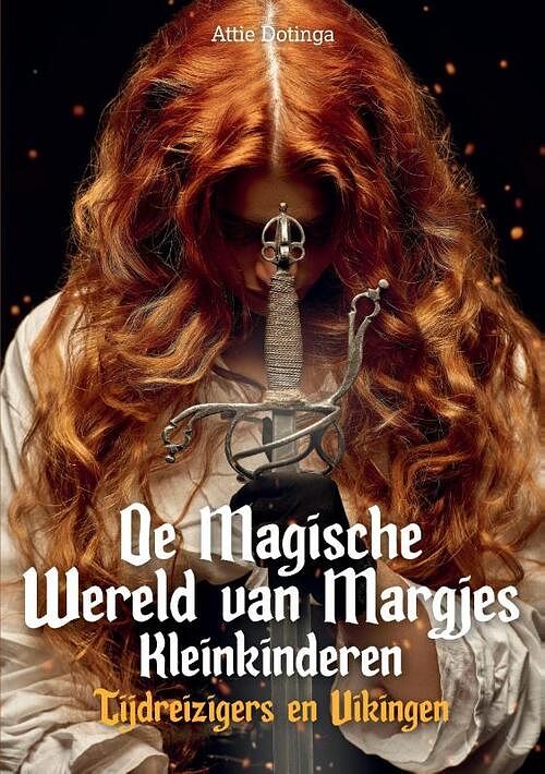 Foto van De magische wereld van margjes kleinkinderen - attie dotinga - paperback (9789464434804)