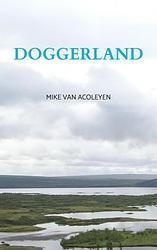 Foto van Doggerland - mike van acoleyen - paperback (9789464653830)