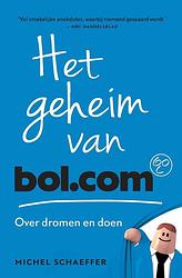 Foto van Het geheim van bol.com - michel schaeffer - ebook (9789047014775)