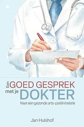 Foto van Een goed gesprek met je dokter - jan hulshof - paperback (9789464890372)