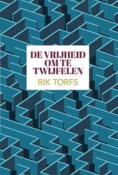 Foto van De vrijheid om te twijfelen - rik torfs - ebook (9789461314444)