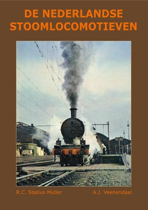 Foto van De nederlandse stoomlocomotieven - a.j. veenendaal, r.c. statius muller - hardcover (9789059612747)