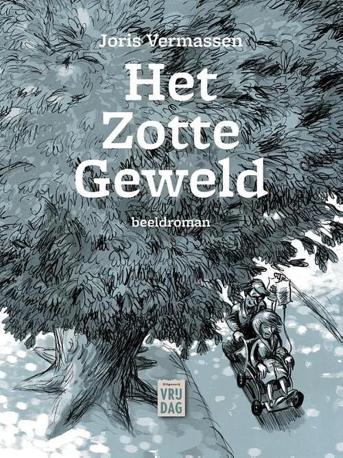 Foto van Het zotte geweld - joris vermassen - ebook (9789460012525)