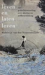 Foto van Leven en laten leven - madeleijn van den nieuwenhuizen - paperback (9789045045078)