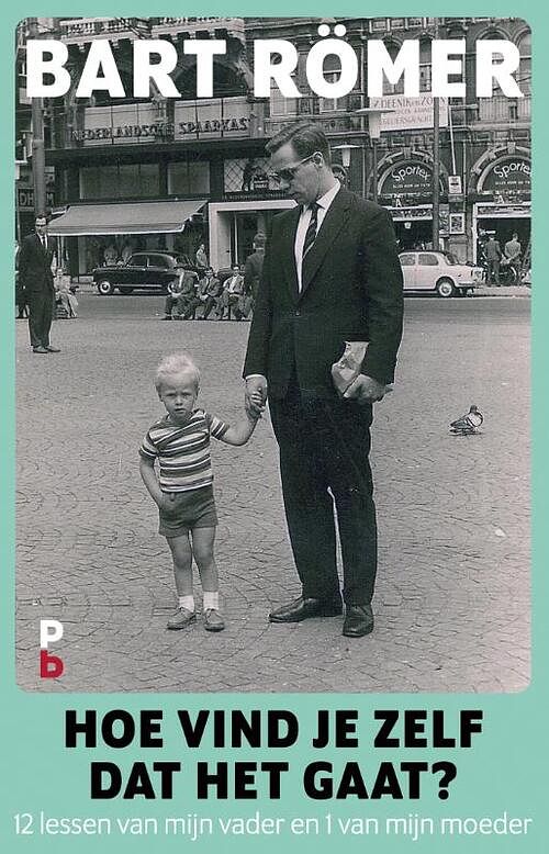 Foto van Hoe vind je zelf dat het gaat? - bart römer - hardcover (9789020608199)