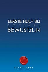 Foto van Eerste hulp bij sociaal bewustzijn - percy raap - paperback (9789464352498)