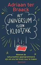 Foto van Het universum is een klootzak - adriaan ter braack - ebook (9789000376063)