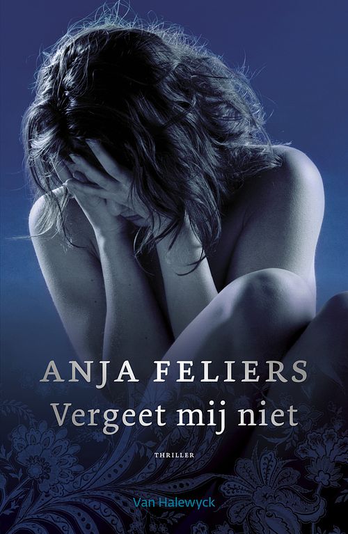 Foto van Vergeet mij niet - anja feliers - ebook (9789463830898)