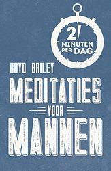 Foto van Meditaties voor mannen - boyd bailey - ebook (9789043526876)