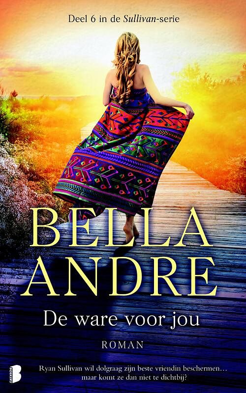 Foto van Sullivan 6 - de ware voor jou - bella andre - ebook (9789402304725)