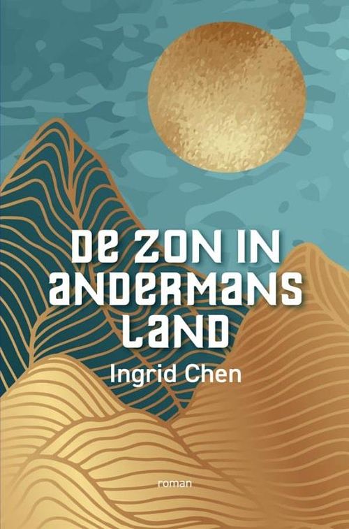 Foto van De zon in andermans land - ingrid chen - ebook