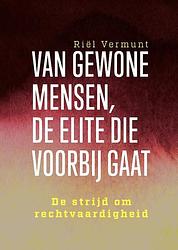 Foto van Van gewone mensen, de elite die voorbij gaat - riël vermunt - paperback (9789463013970)