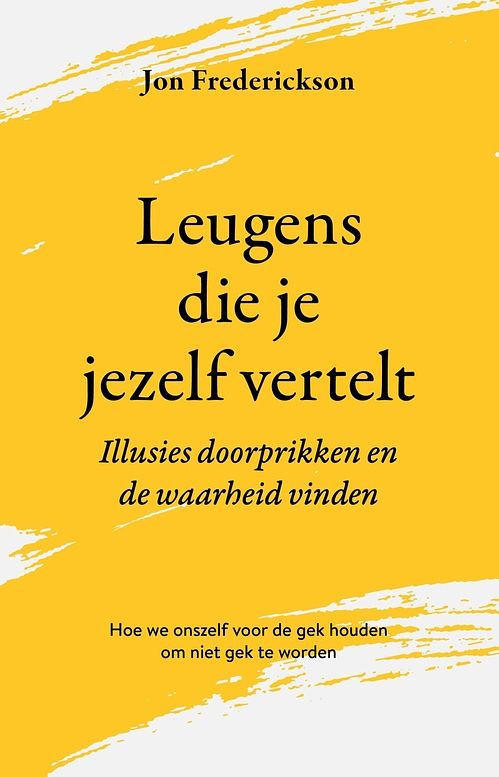 Foto van Leugens die je jezelf vertelt - jon frederickson - ebook