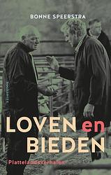 Foto van Loven en bieden - bonne speerstra - paperback (9789056159900)