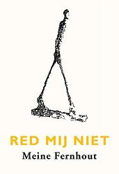 Foto van Red mij niet - meine fernhout - paperback (9789493214637)