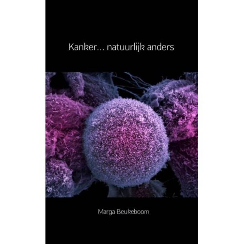 Foto van Kanker… natuurlijk anders